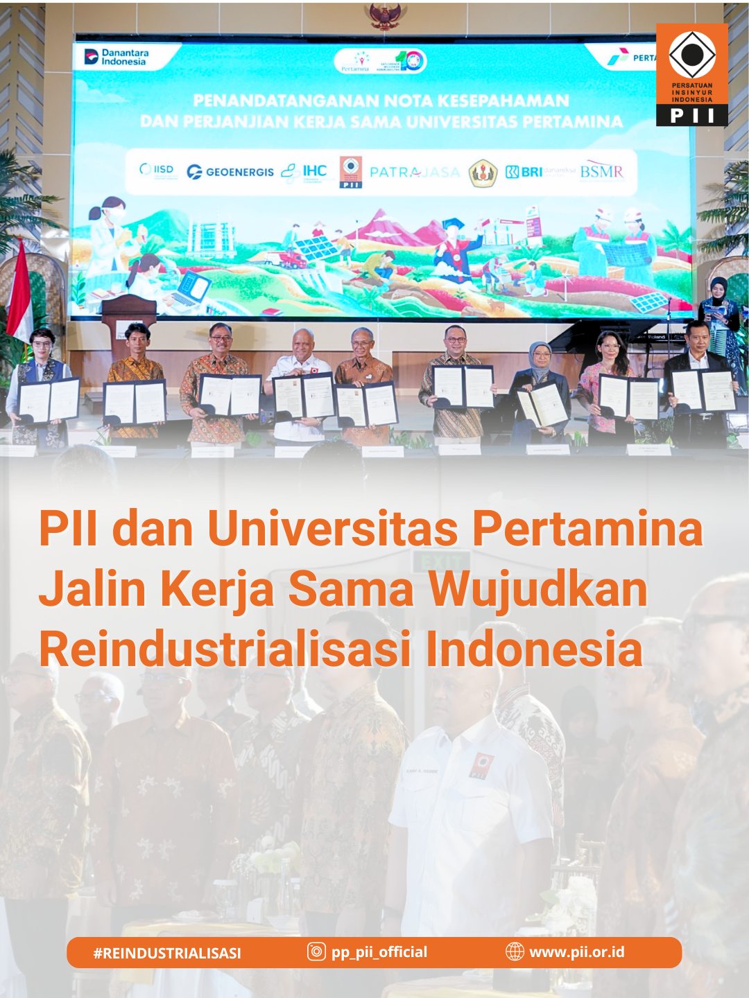 Persatuan Insinyur Indonesia (PII) menjalin kerja sama dengan Universitas Pertamina.